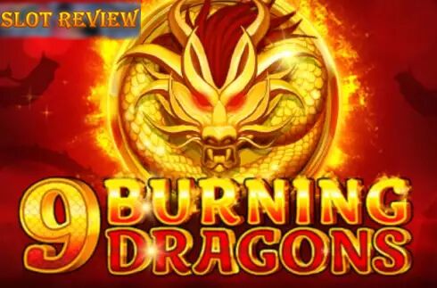 9 Burning Dragons